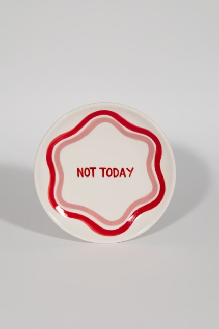 not today dessert plate