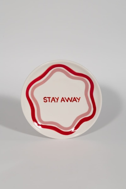stay away dessert plate